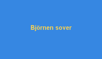 Björnen sover