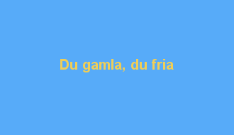 Du gamla, du fria